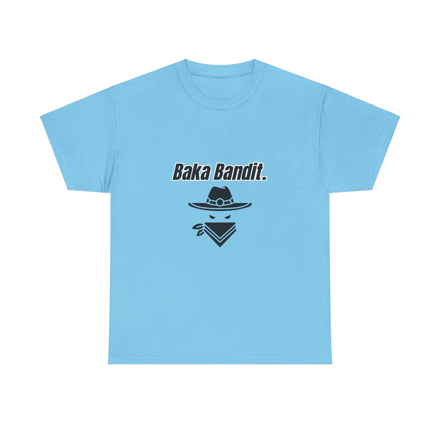 'Baka Bandit.' Tee