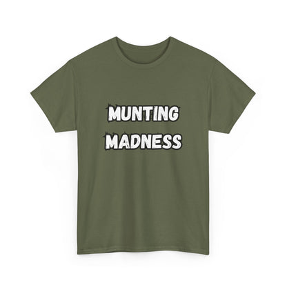 'Munting Madness' Tee