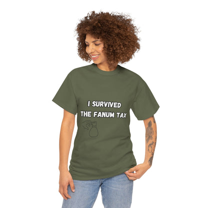 'I survived the Fanum Tax' Tee