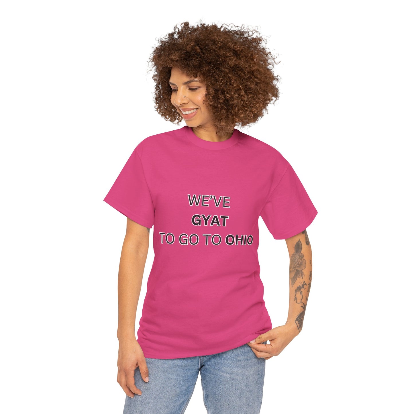 'We've Gyat to go to Ohio' Tee