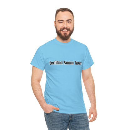 'Certified Fanum Taxer' Tee