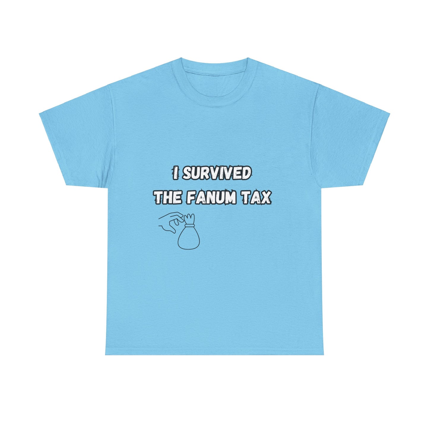 'I survived the Fanum Tax' Tee