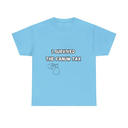 'I survived the Fanum Tax' Tee