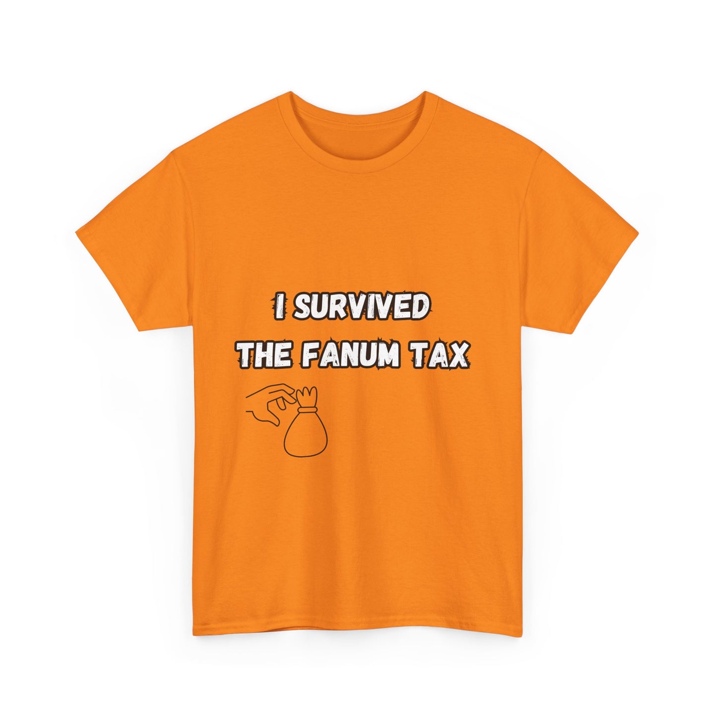 'I survived the Fanum Tax' Tee