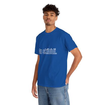 'On skibidi' Tee