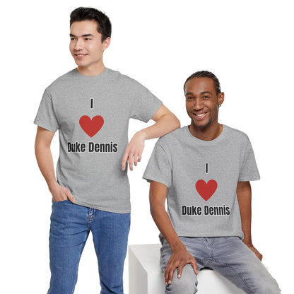 'I heart Duke Dennis' Tee