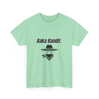 'Baka Bandit.' Tee