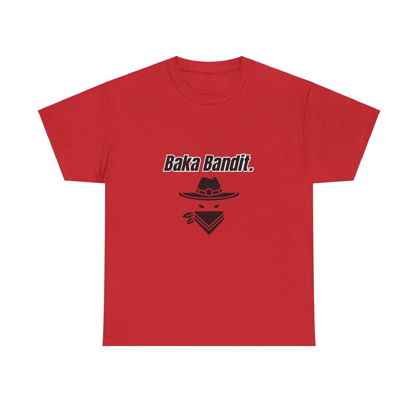 'Baka Bandit.' Tee