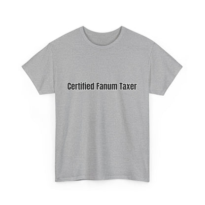 'Certified Fanum Taxer' Tee