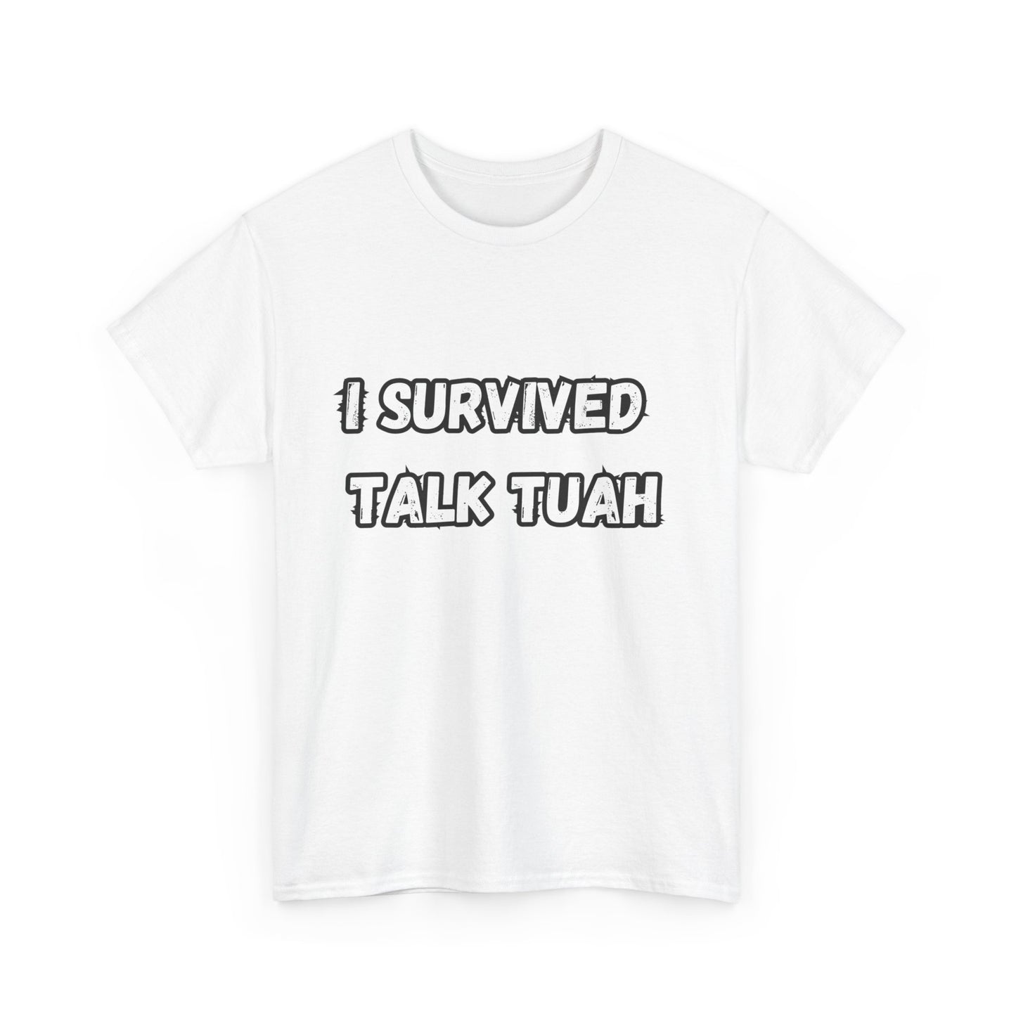 "I Survived Talk Tuah"