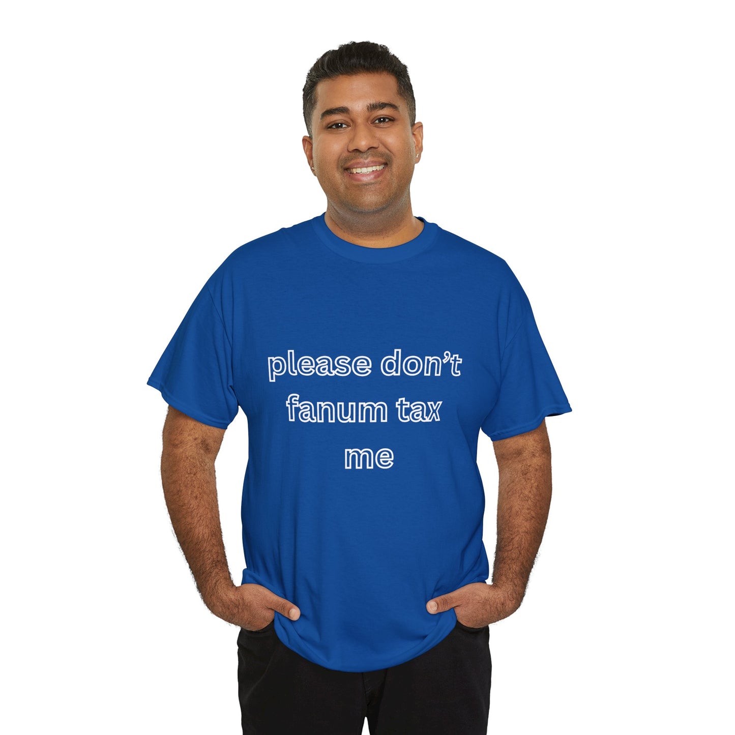 'Please don't fanum tax me' tee