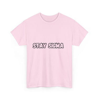 'Stay Sigma' Tee