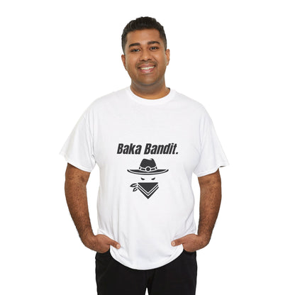 'Baka Bandit.' Tee