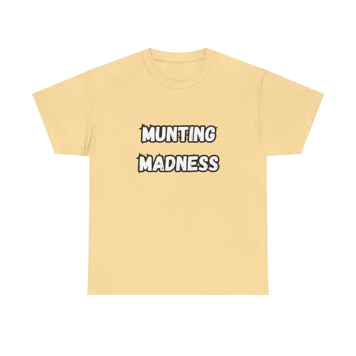 'Munting Madness' Tee