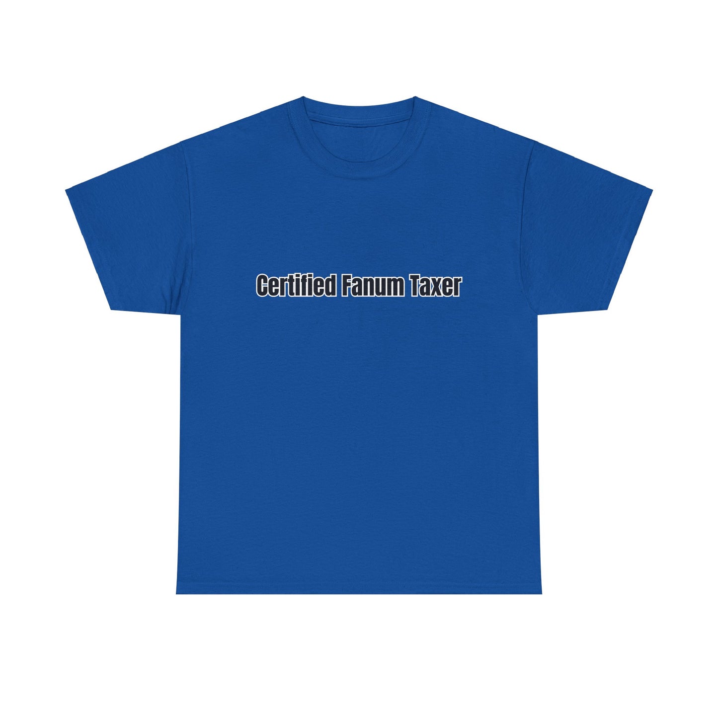 'Certified Fanum Taxer' Tee