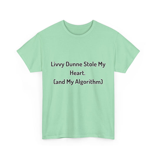 'Livvy dunne stole my heart' Tee