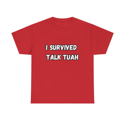 "I Survived Talk Tuah"