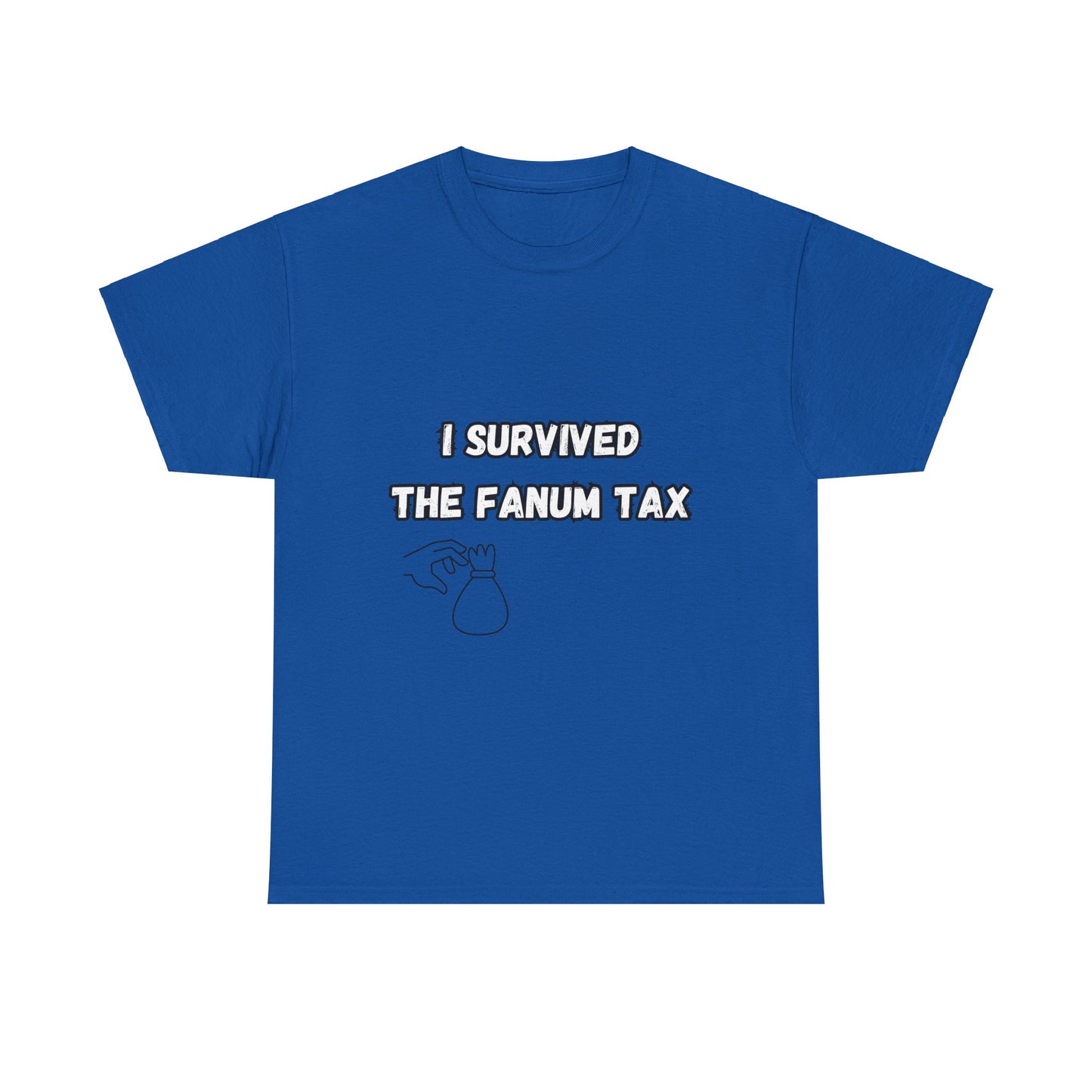 'I survived the Fanum Tax' Tee