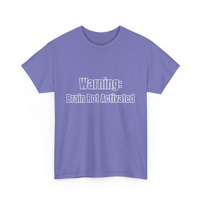 'WARNING brain rot activated' Tee