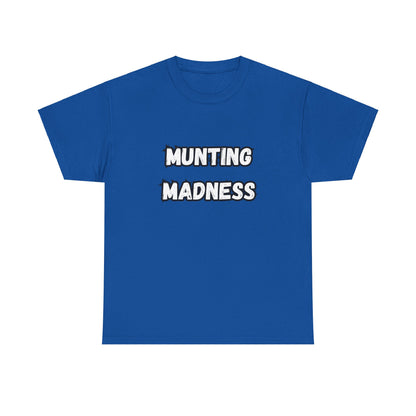 'Munting Madness' Tee