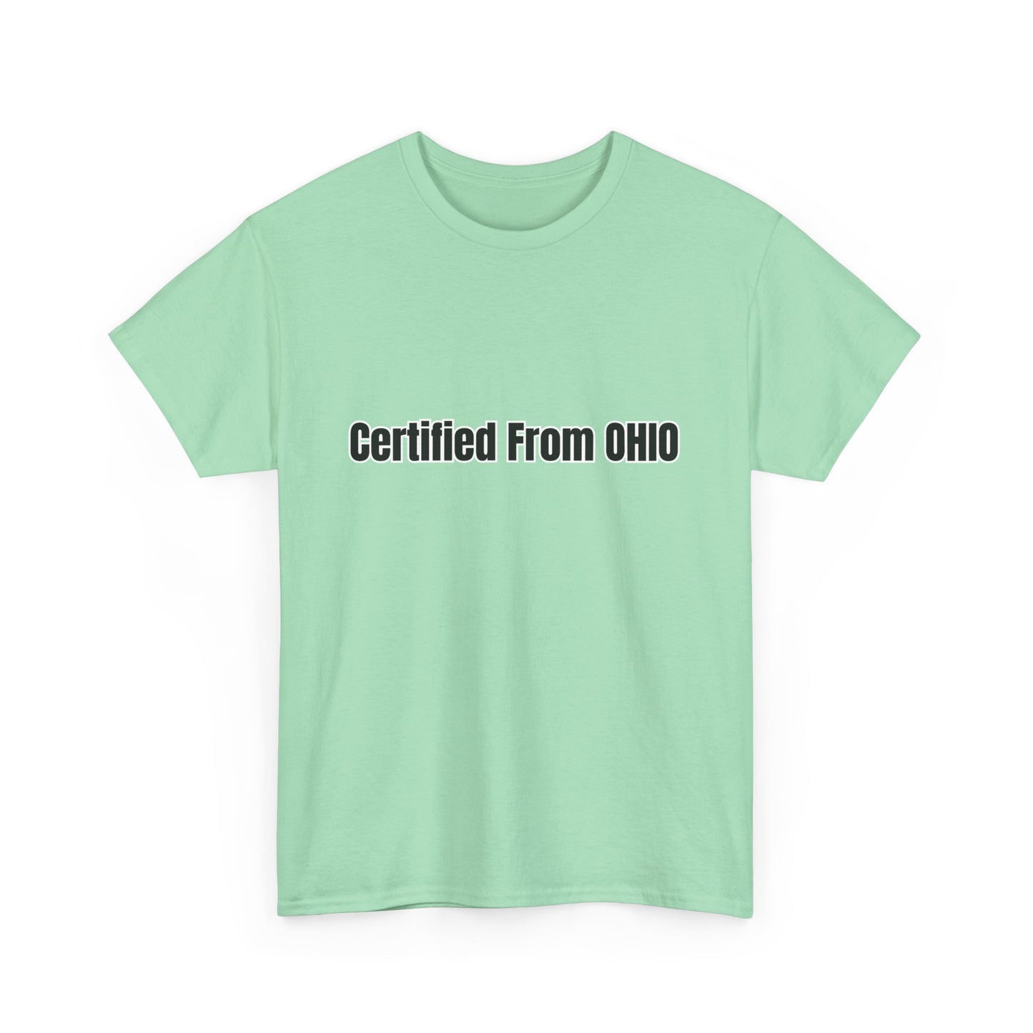 'Certified from OHIO' Tee