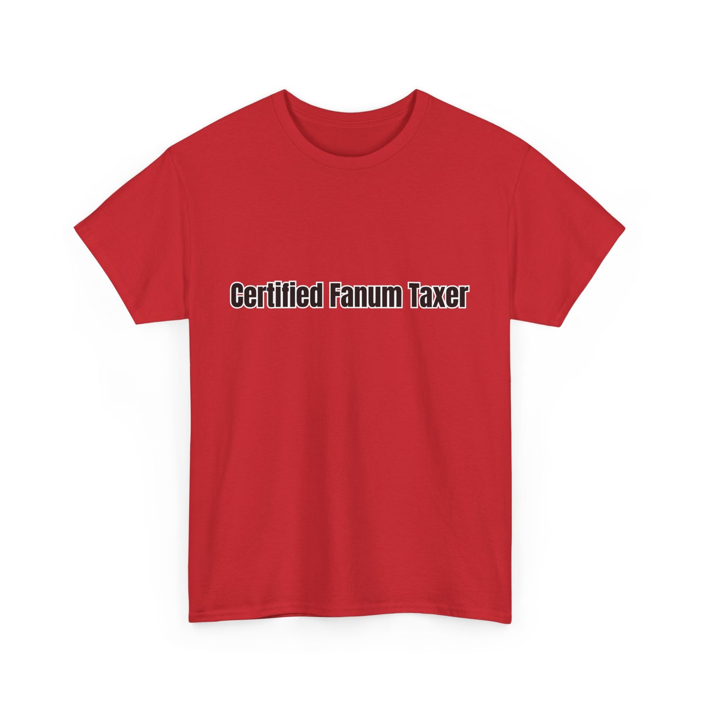 'Certified Fanum Taxer' Tee