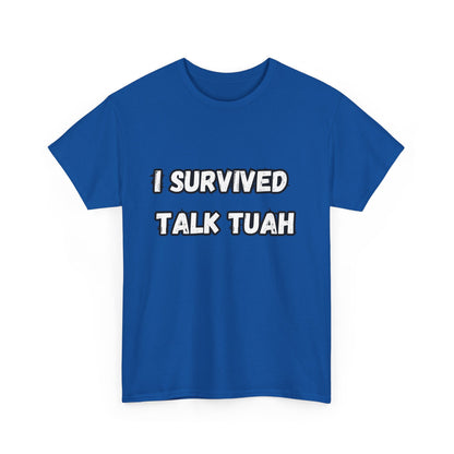 "I Survived Talk Tuah"