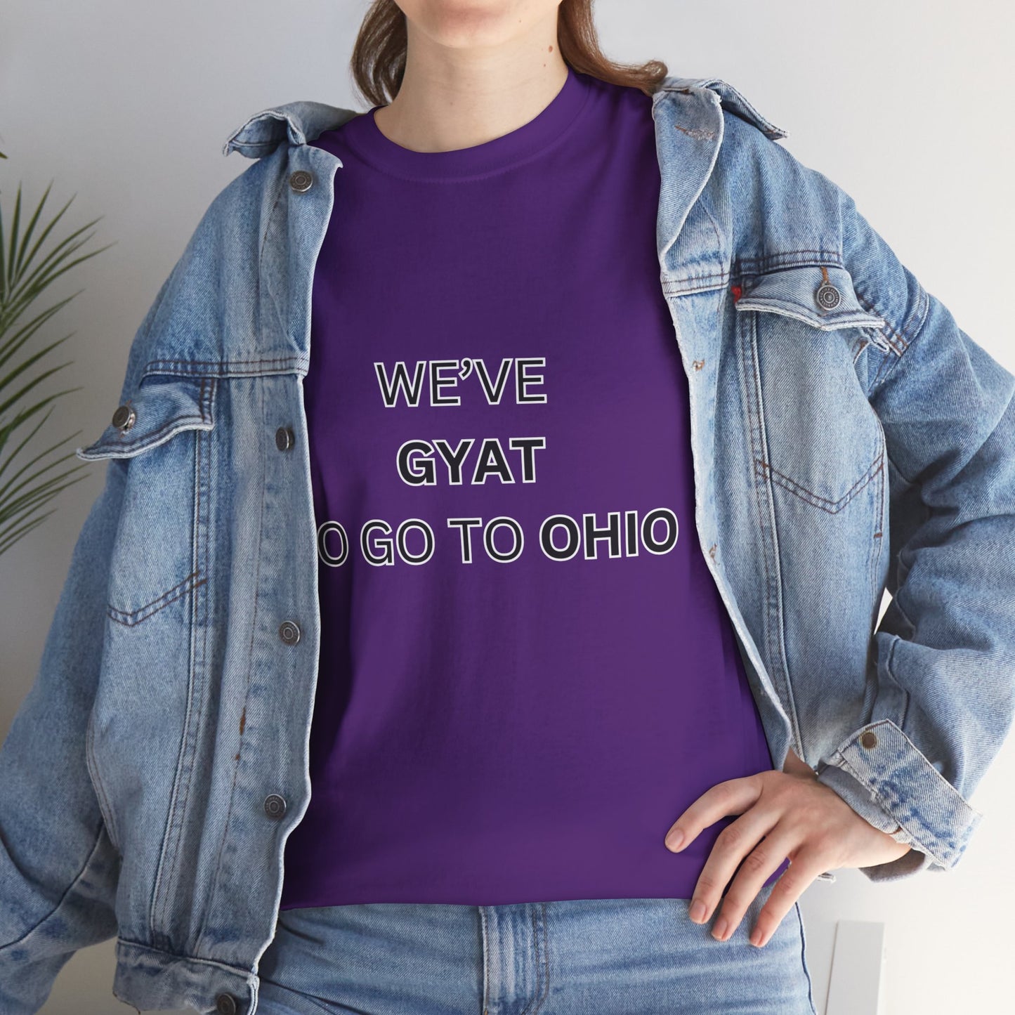 'We've Gyat to go to Ohio' Tee