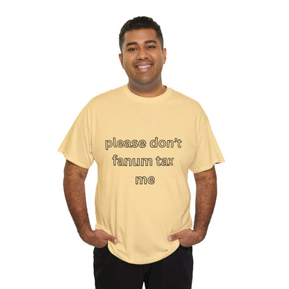 'Please don't fanum tax me' tee