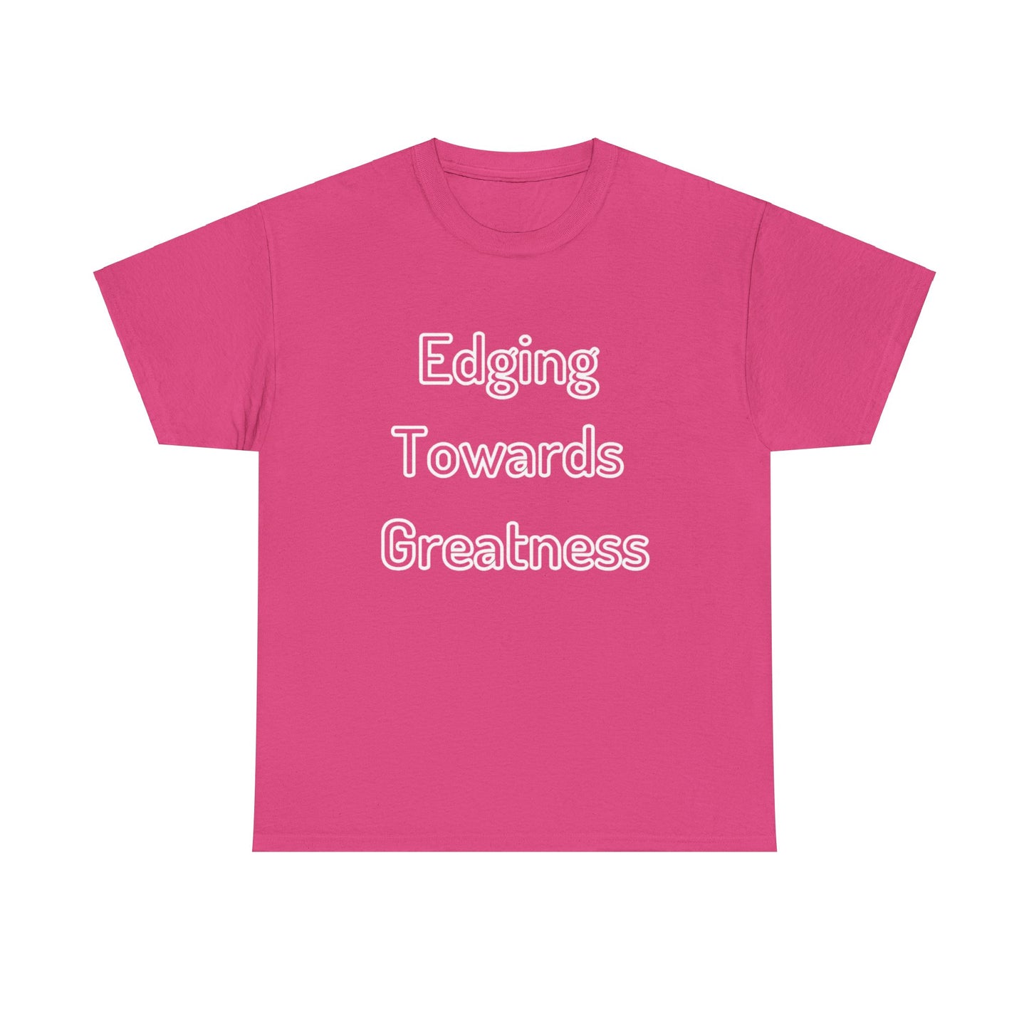 'Edging Towards Greatness' Tee