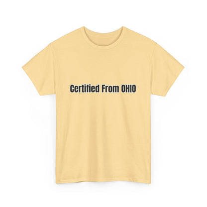 'Certified from OHIO' Tee