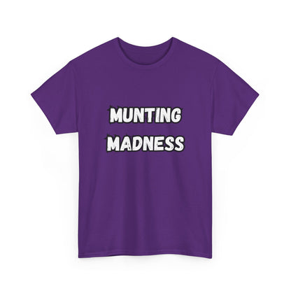 'Munting Madness' Tee