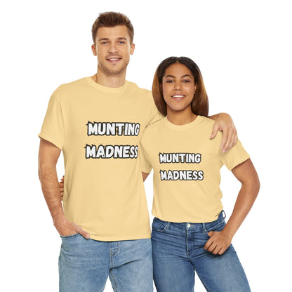 'Munting Madness' Tee