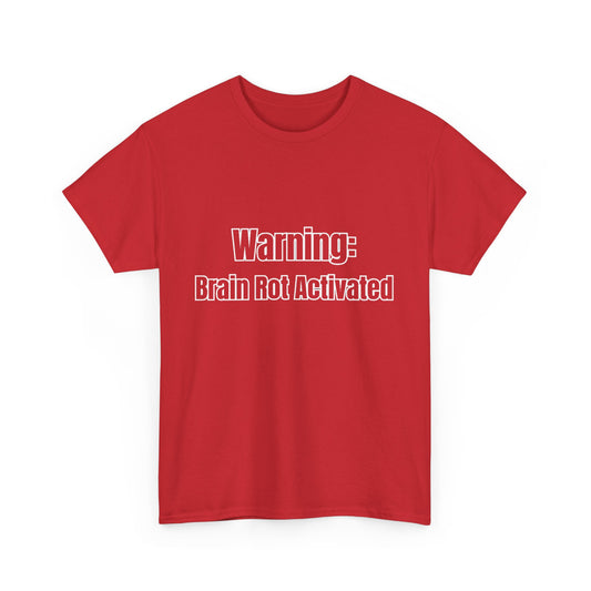 'WARNING brain rot activated' Tee