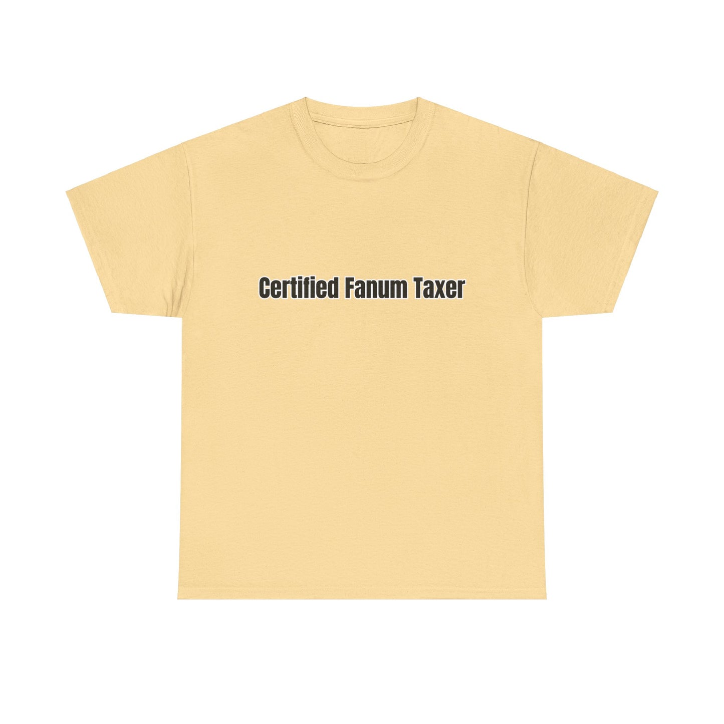 'Certified Fanum Taxer' Tee