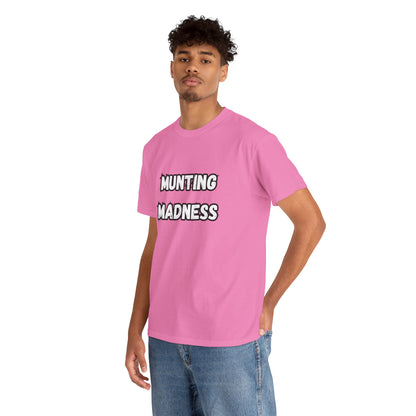 'Munting Madness' Tee