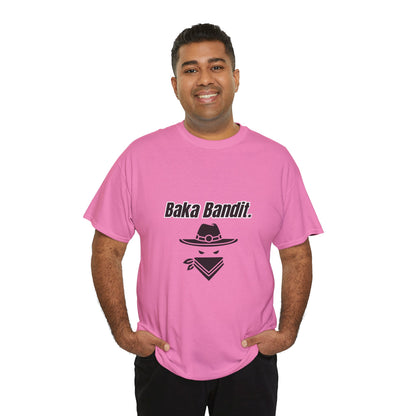 'Baka Bandit.' Tee