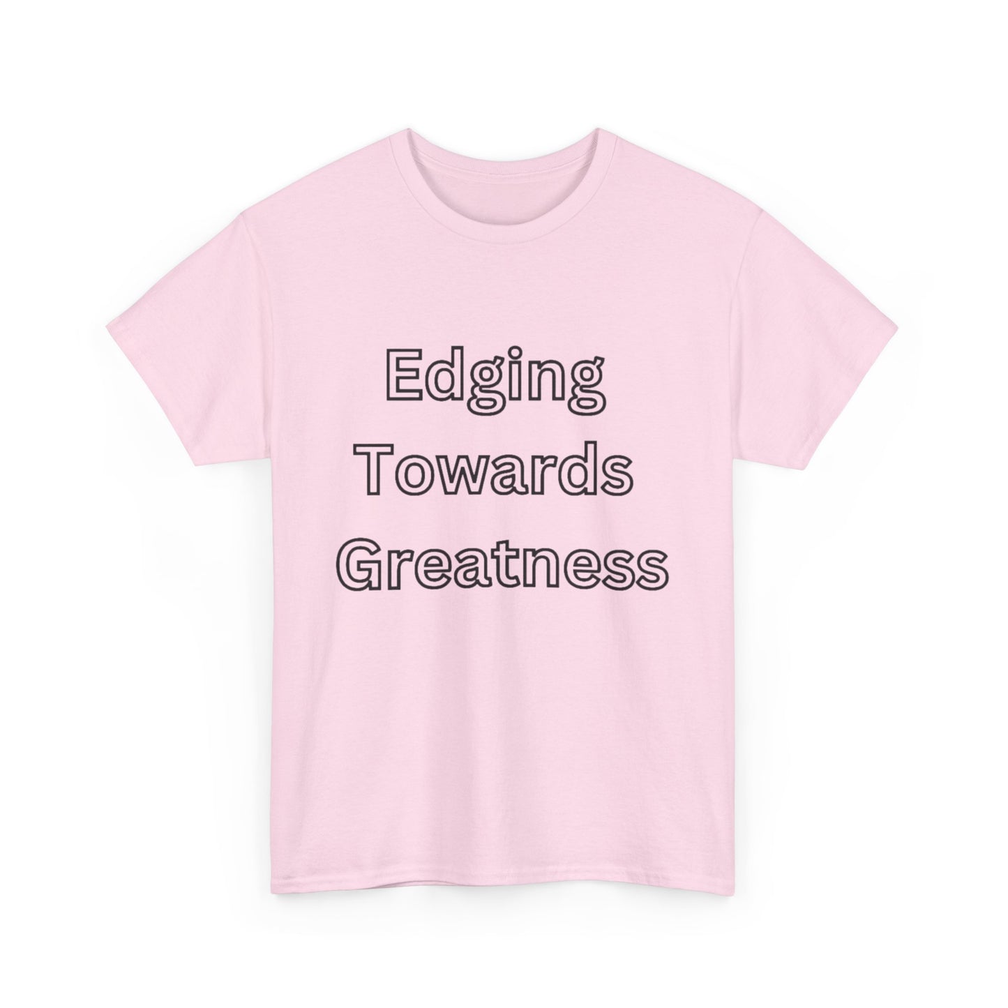 'Edging Towards Greatness' Tee