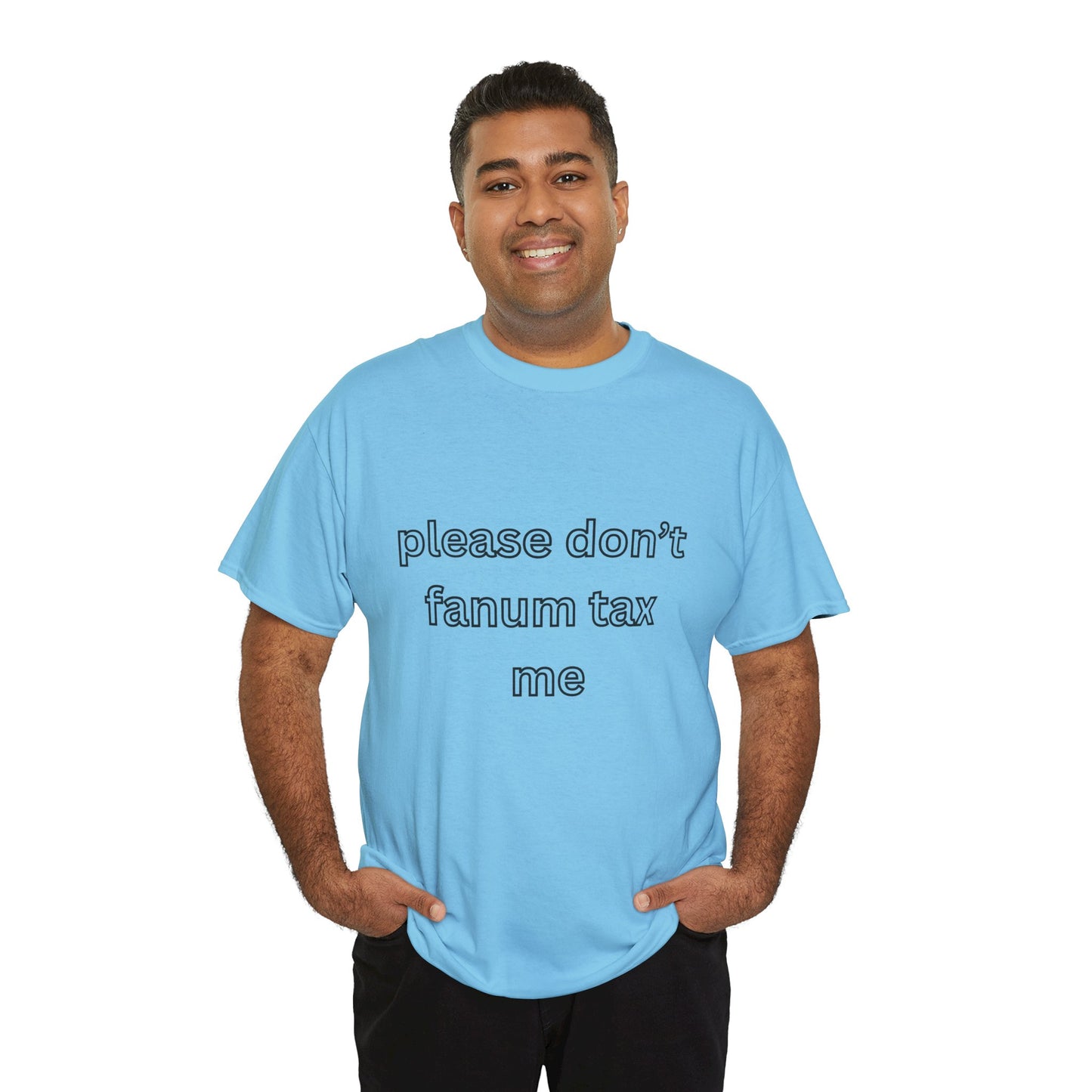 'Please don't fanum tax me' tee