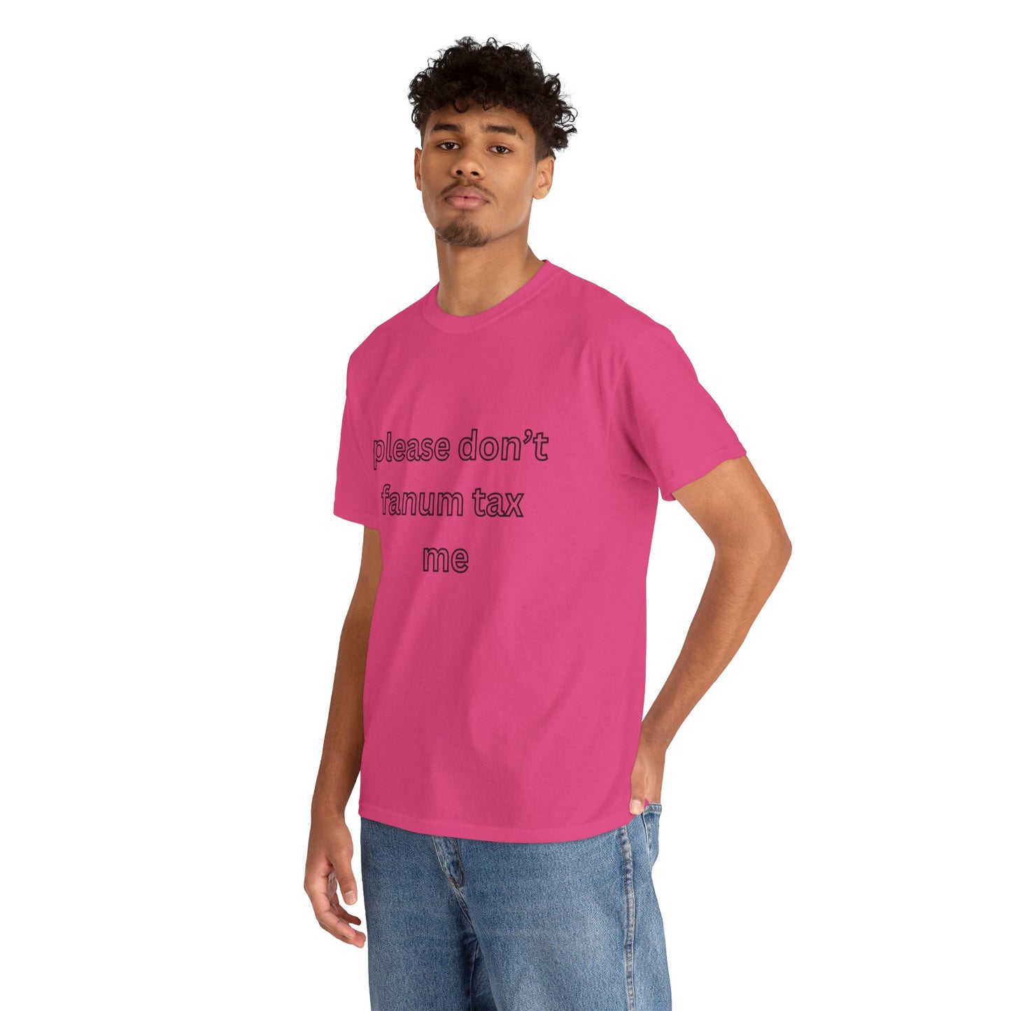 'Please don't fanum tax me' tee