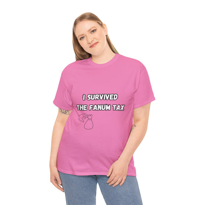 'I survived the Fanum Tax' Tee