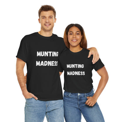 'Munting Madness' Tee